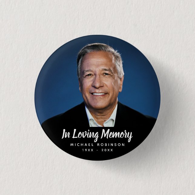 Custom Photo Personalized Memorial Tribute Funeral 1 Inch Round Button (Front)