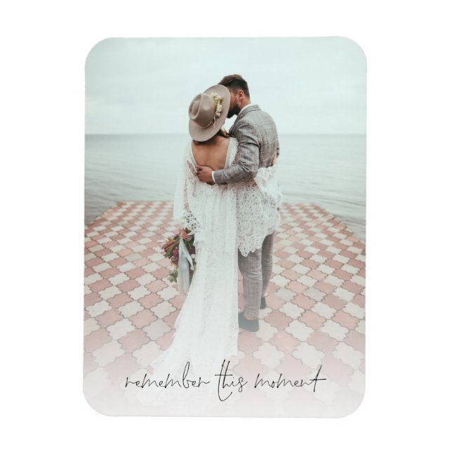 Custom Photo Remember This Moment Newlyweds  Magnet (Vertical)