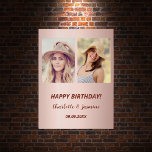 Custom photo rose gold friends birthday poster<br><div class="desc">A photo sign for 2 persons,  friends,  sisters,  twins.  A rose gold gradient background.  Personalize and add 2 photos,  names and date(s)</div>