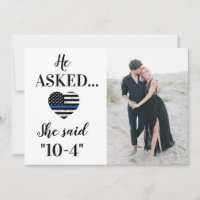 Custom Photo She Said 10-4 Law Enforcement Wedding