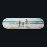 Custom Photo Skateboard Your Photos and Text<br><div class="desc">Custom Photo and Text Skateboards - Unique Your Own Design Personalized Family / Friends or Personal Skateboard Gift - Add Your Photo / Text / more - Resize and move or remove and add elements / image with Customization tool ! Choose font / size / colour ! Good Luck -...</div>