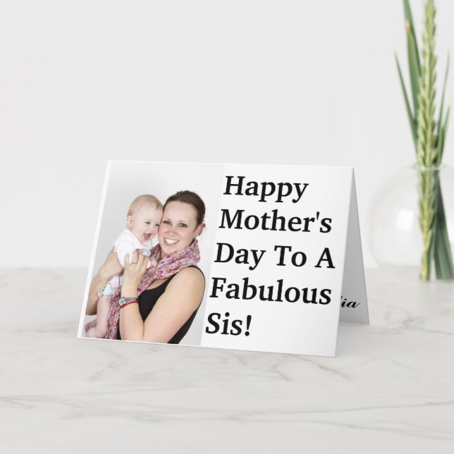 Custom Photo Template For Sister  Mothers Day Card (Front)