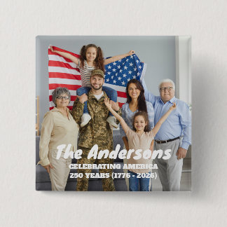 Custom Photo & Text Celebrating America 250 Years  2 Inch Square Button
