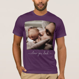 Custom Photo & Text - I Love You DAD  T-Shirt