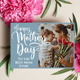 Custom Photo & Text Mother's Day Best Mom Ever Holiday Card