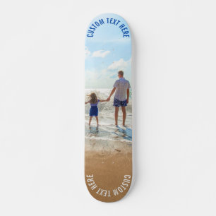 Custom Photo Text Skateboard Your Own Design