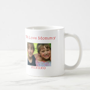 Custom Photo -We love Mommy mugs