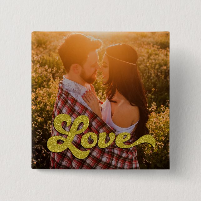 Custom Photo with Gold Love Overlay 2 Inch Square Button (Front)