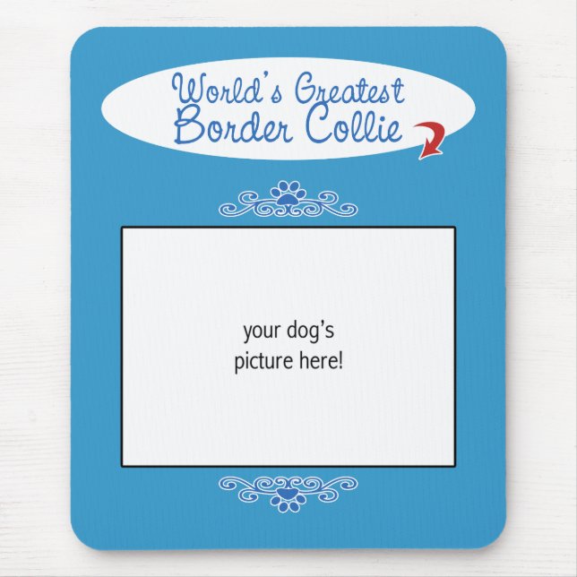 Custom Photo! Worlds Greatest Border Collie Mouse Pad (Front)