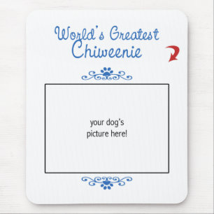 Custom Photo! Worlds Greatest Chiweenie Mouse Pad