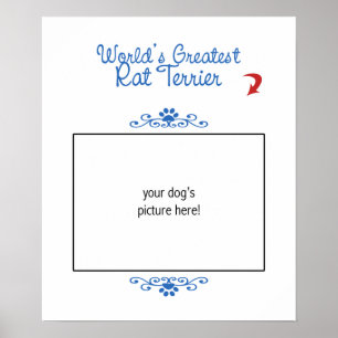 Custom Photo! Worlds Greatest Rat Terrier Poster