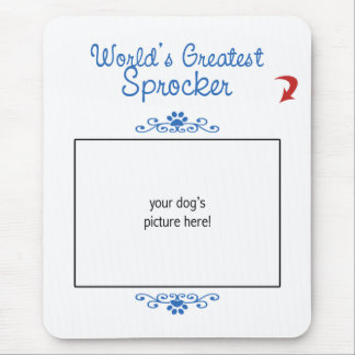 Custom Photo! Worlds Greatest Sprocker Mouse Pad