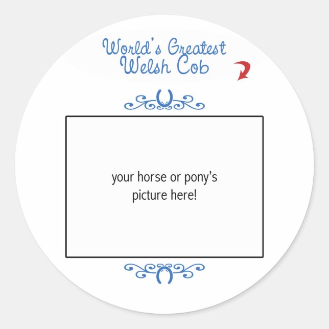 Custom Photo! Worlds Greatest Welsh Cob Classic Round Sticker (Front)