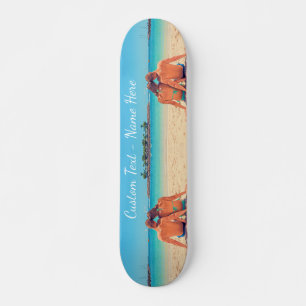 Custom Photo Your Summer Holiday Design Skateboard