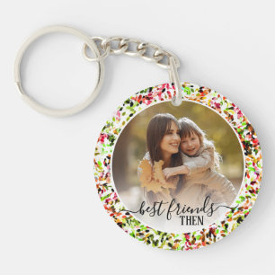 Custom Photos Best Friends Forever Then And Now Keychain