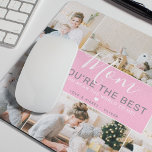 Custom Photos Mom You Are the Best | Personalized Mouse Pad<br><div class="desc">A wonderful gift for mom in the office or at home, a personalized family photo collage mouse pad. Simply upload 6 of your most precious photos from your computer or phone to this modern, featuring the text 'Mom'' in an elegant handwritten script 'You're the best' on a pale pink block...</div>