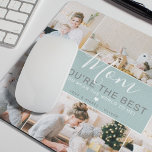 Custom Photos Mom You Are the Best | Personalized Mouse Pad<br><div class="desc">Simply upload 6 of your most precious photos from your computer or phone to this modern, elegant photo mouse pad for mothers, featuring the text 'Mom'' in an elegant handwritten script 'You're the best' on a pale blue block background that can be changed to any colour. Personalize the message and...</div>