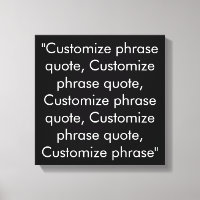 Custom phrase quote black and white elegant