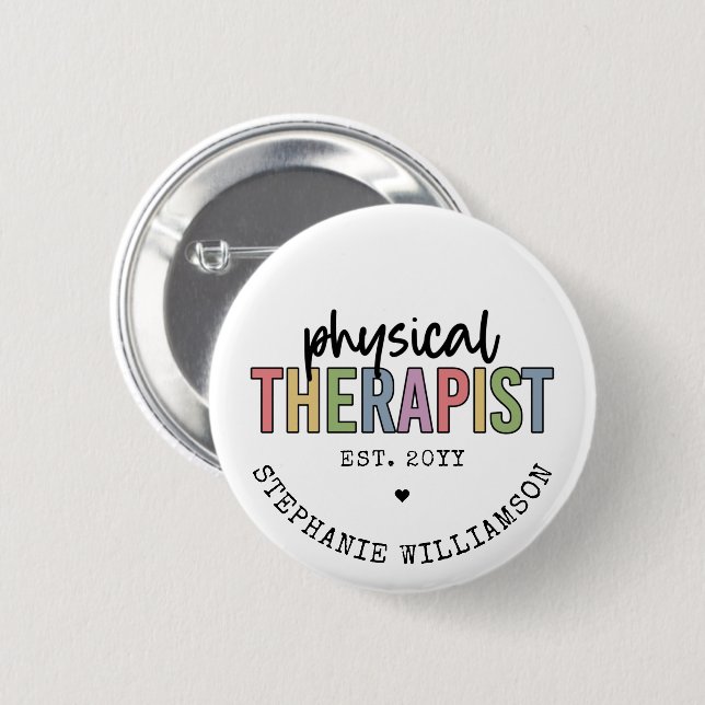 Custom Physical Therapist PT Graduation gifts 2 Inch Round Button (Front & Back)