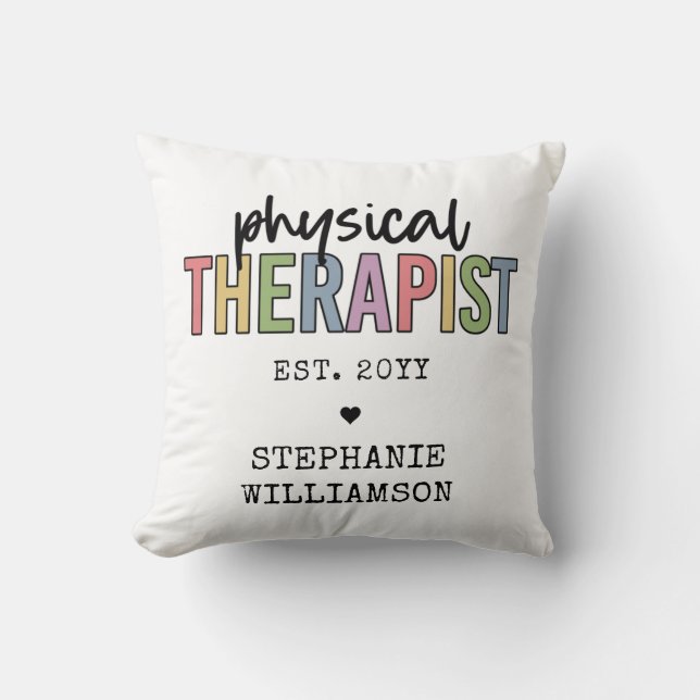 Custom Physical Therapist PT Graduation gifts Throw Pillow (Front)