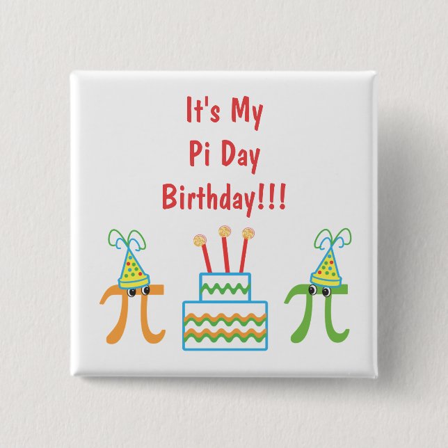 Custom Pi Day Birthday 2 Inch Square Button (Front)