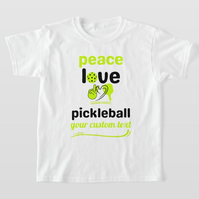 custom Pickleball Peace and Love green text T-Shirt (Laydown)