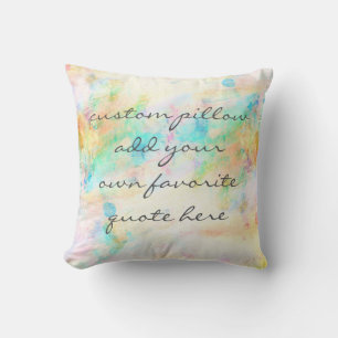 custom pillow add your own favourite quote