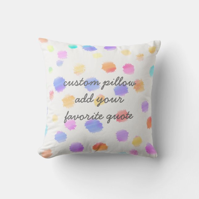 custom pillow add your quote painted polka dots (Front)