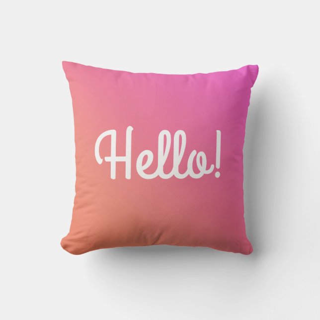 Custom Pink Ombre Hello Goodbye Throw Pillow (Front)