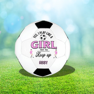 Custom Pink "Play like a girl" funny quote  Soccer Ball