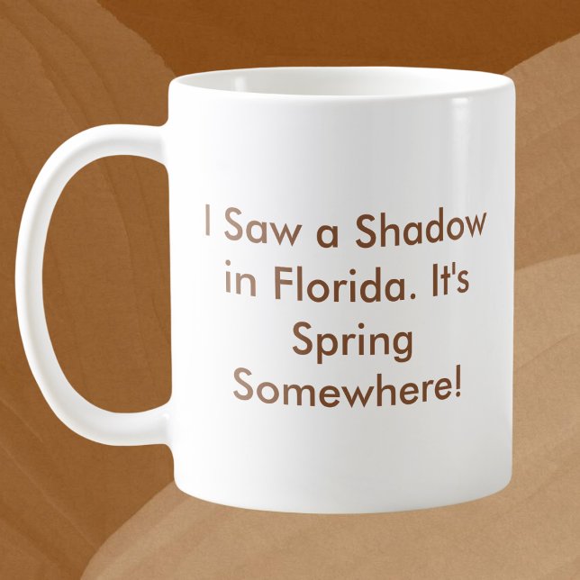 Custom Place Groundhog Day Coffee Mug (Creator Uploaded)