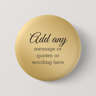 CUSTOM Plain Elegant Gold 2 Inch Round Button