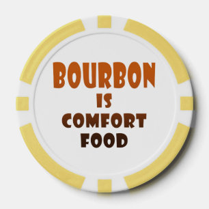 CUSTOM POKER CHIPS - BOURBON is Comfort Food