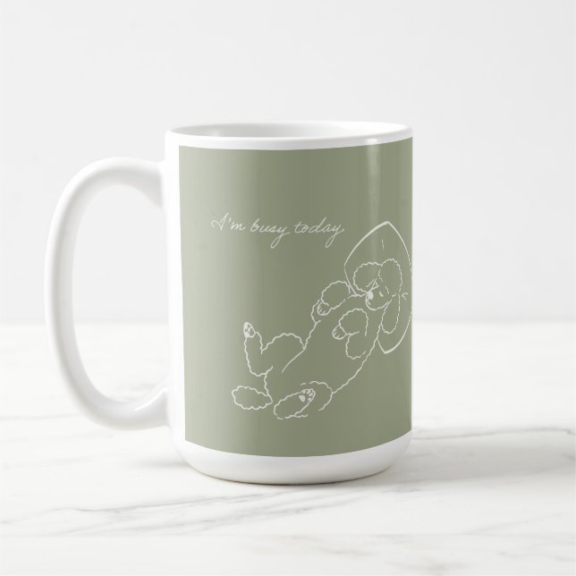 Custom Poodle Dog Mom Mug - Funny I'm Busy Today  (Left)