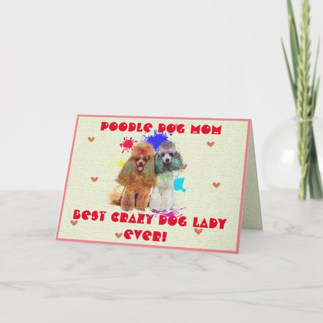 Custom Poodle Mom Dog Best Crazy Dog Lady Card (Front)