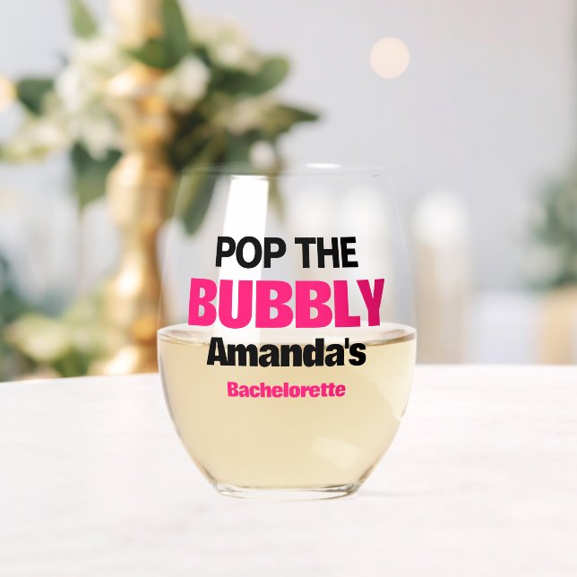 Custom Pop The Bubbly Bachelorette Party Favours Stemless Wine Glass (Insitu (Wedding))