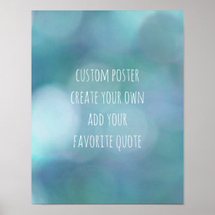 custom poster add your own quote blue and white