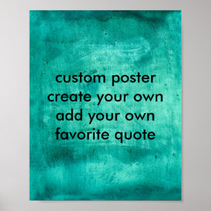 custom poster create your own 8 x 10 teal blue