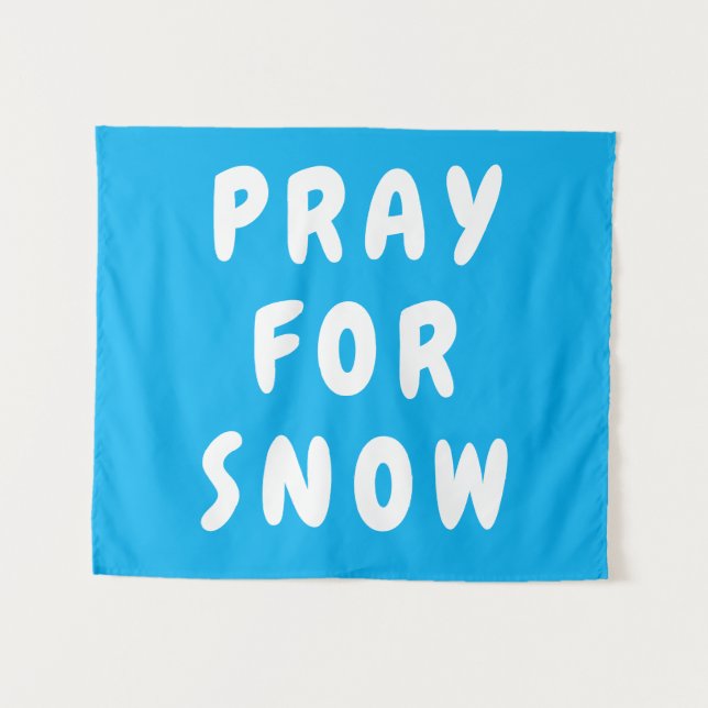 Custom Pray for Snow Banner Personalized Boho Wall Tapestry (Front (Horizontal))