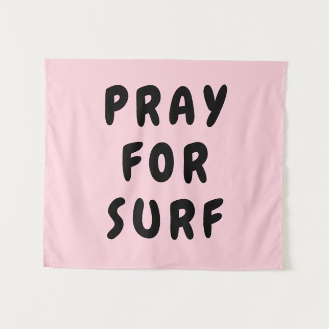 Custom Pray for Surf Banner Personalized Boho Wall Tapestry (Front (Horizontal))