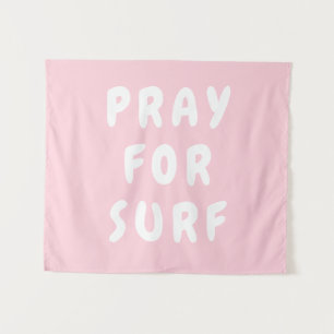 Custom Pray for Surf Banner Personalized Boho Wall Tapestry