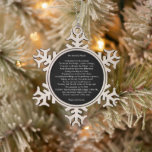 Custom prayer song inspirational quote message snowflake pewter christmas ornament<br><div class="desc">Custom personalized prayer song quote phrase text inspirational, motivational recovery message elegant minimalist Ornament. Great for Christmas. Fully customizable white text on black solid plain background. You can write your own message, love letter, inspirational, motivational quote, poem, etc or you can just leave The Serenity prayer. Available in many shapes...</div>