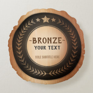 CUSTOM PRINT DIY MEDAL Bronze Champion EDITABLE Round Pillow