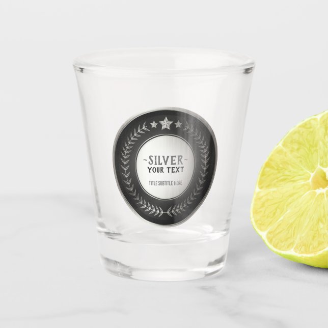 CUSTOM PRINT DIY MEDAL Silver Champion EDITABLE Shot Glass (Front)