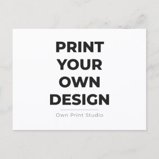Custom Print Your Own | Printing My Own To Order Announcement Postcard