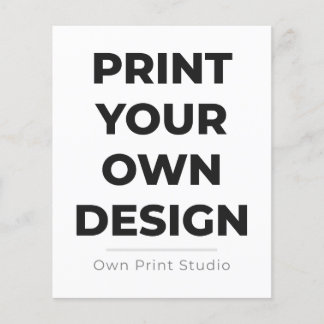 Custom Print Your Own | Printing My Own To Order Flyer