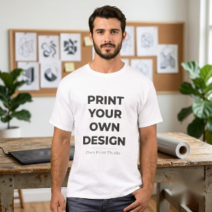 Custom Print Your Own   Printing My Own To Order T-Shirt