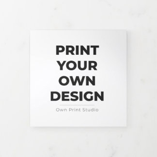 Custom Print Your Own | Printing My Own To Order Tri-Fold Card