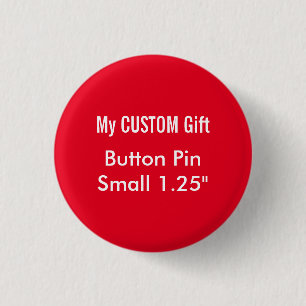 Custom Printed 1.25" Small Button Badge Pin RED