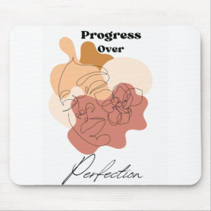 Custom Progress over Perfection  Mouse Pad